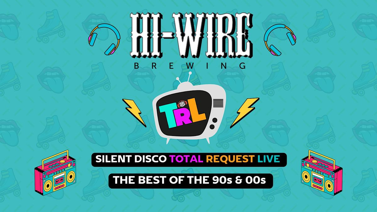 Silent Disco Total Request Live at Hi-Wire Brewing Charlotte