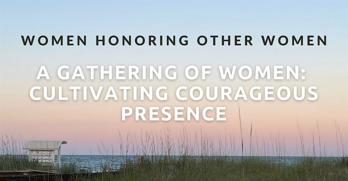 Women Honoring Other Women Gathering 2025