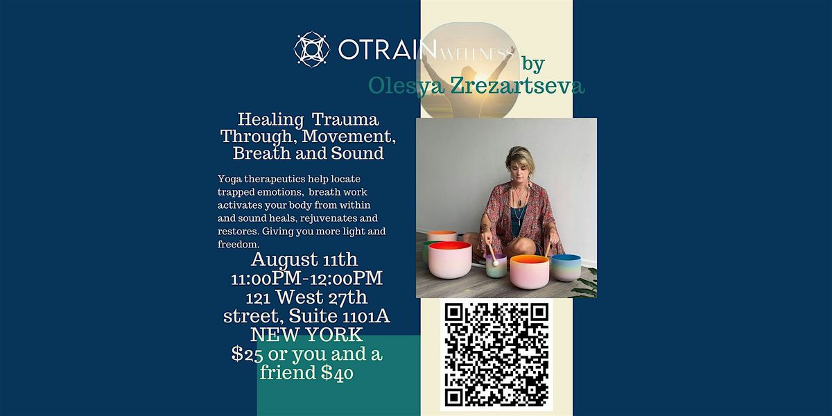 Healing Trauma Through Movement, Breath and Sound