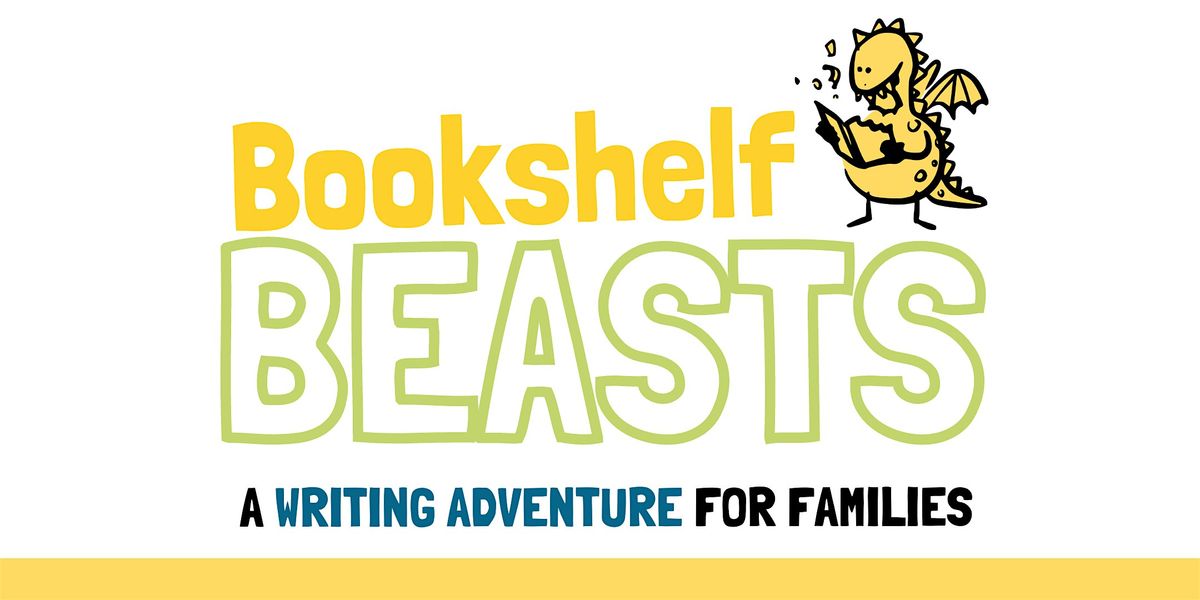 Bookshelf Beasts: A Writing Adventure for Families