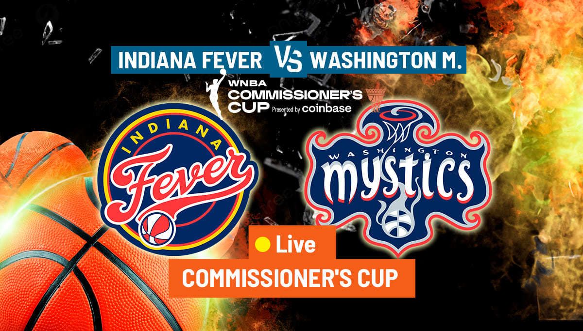 Commissioners Cup - Indiana Fever at Washington Mystics at Carefirst Arena
