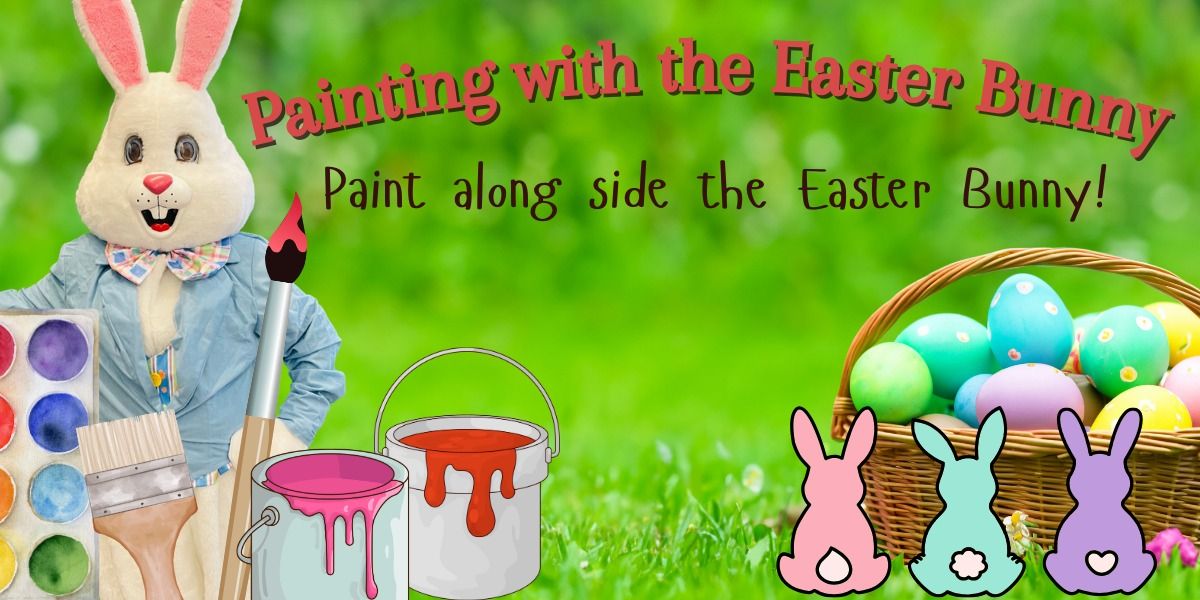 Paint with the Easter Bunny!