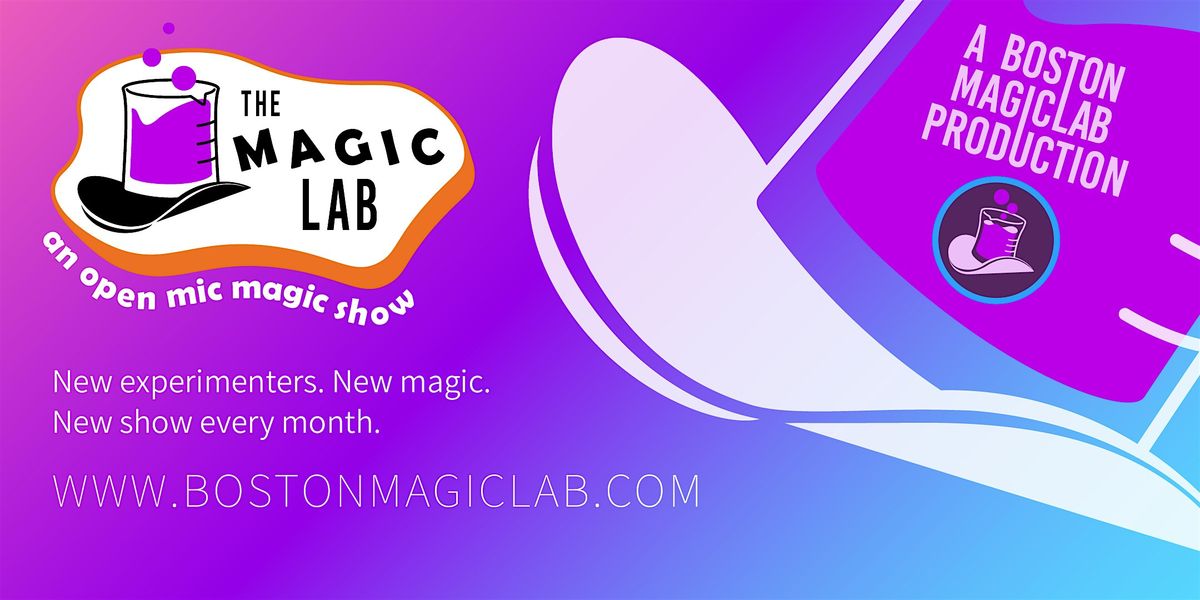 The Magic Lab: Boston's Open Mic Magic Show