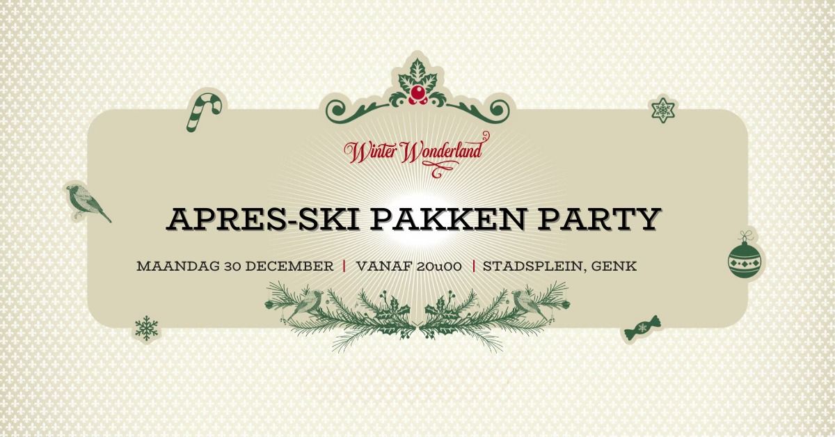 WINTER WONDERLAND x APRES-SKI PAKKEN PARTY