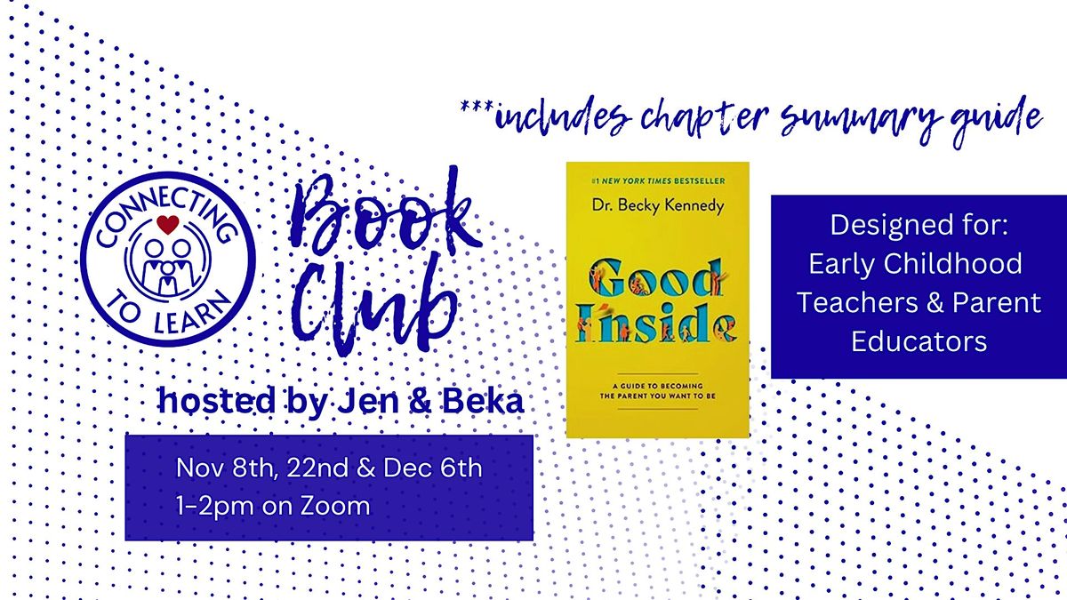 Connecting to Learn Book Club: Good Inside