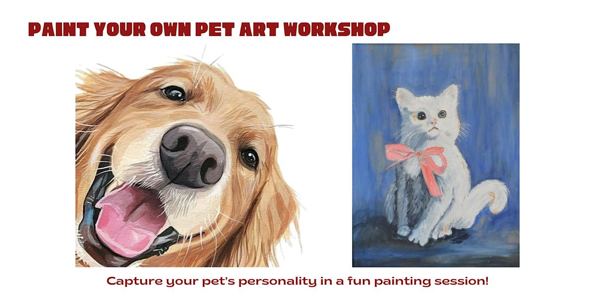 Paint Your Own Pet Art Workshop