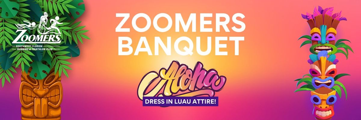 Zoomers Annual Banquet - Aloha! January 25, 2025