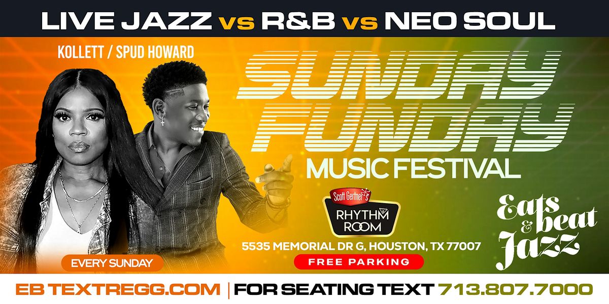 SUNDAY FUNDAY MUSIC FESTIVAL - GET YOUR TABLES EARLY - R&B vs NEO SOUL