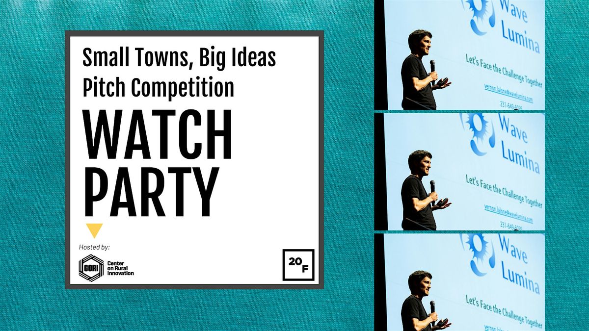 Small Towns, Big Ideas pitch competition watch party