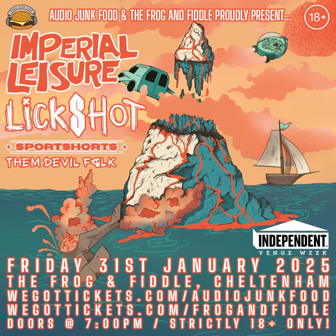 INDEPENDENT VENUE WEEK: Imperial Leisure \/\/ Lickshot \/\/ Sportshorts \/\/ Them Devil Folk