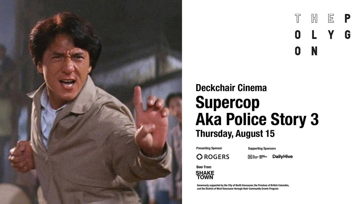 Deckchair Cinema: Supercop aka Police Story 3