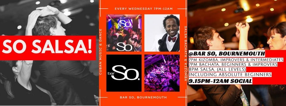 So Salsa! @Bar So, Bournemouth,  Every Wednesday, Classes All levels & Social dance