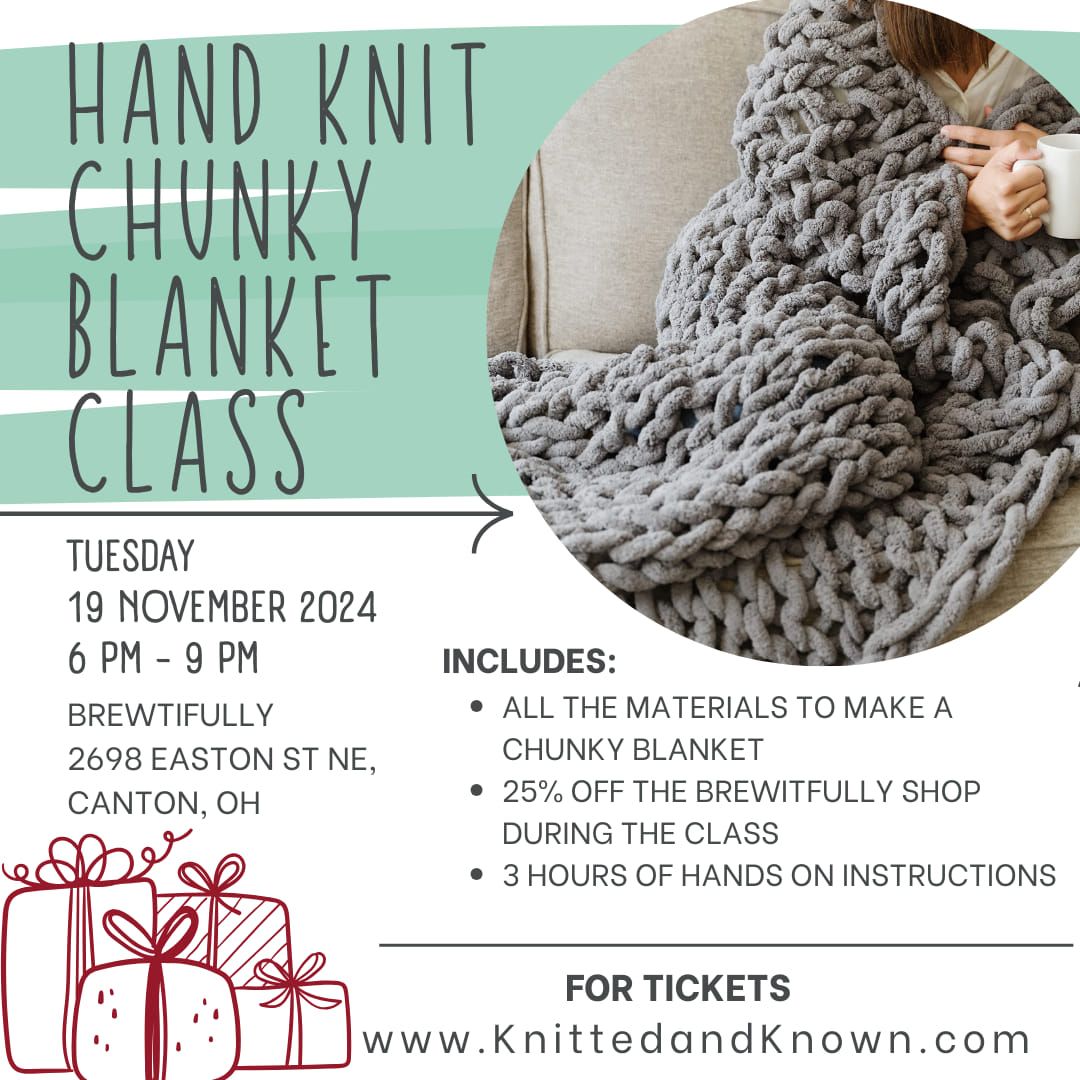 Holiday Knitting - Hand Knit Blanket event!