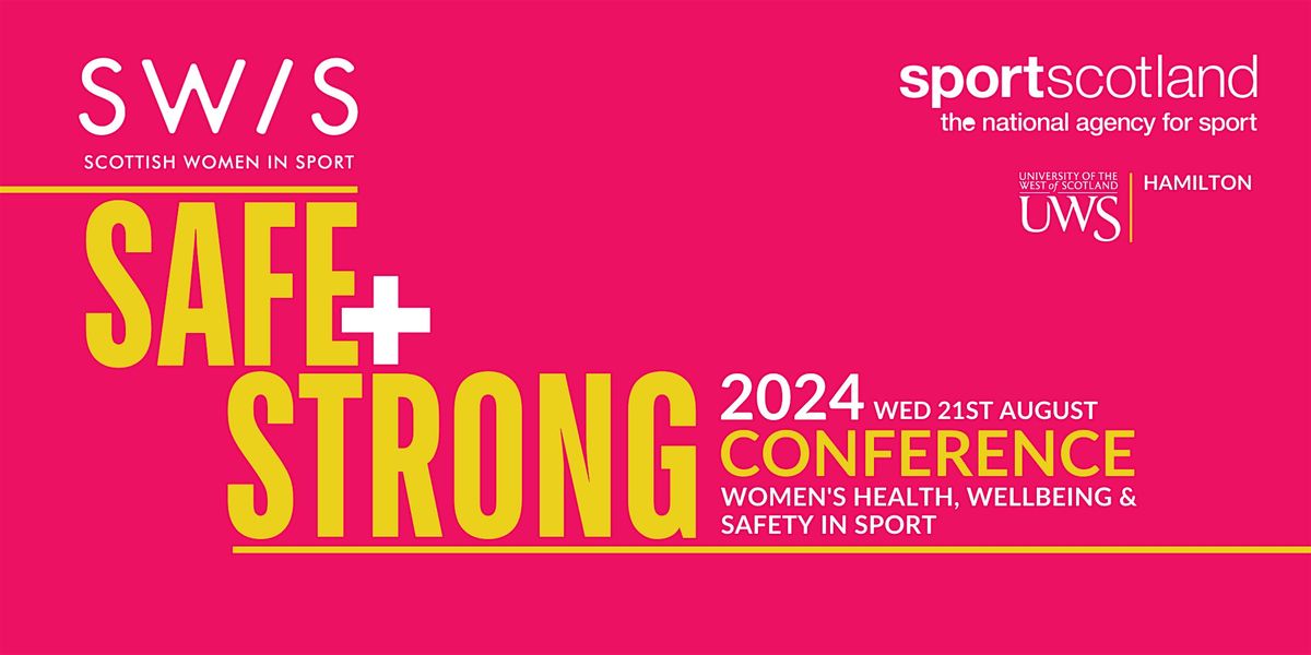 Safe & Strong: Women's Health, Wellbeing & Safety in Sport.