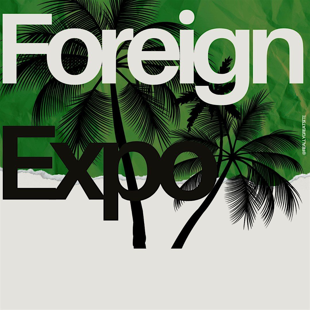 Foreign Expo -Shop,Live Performaces & Fashion Show