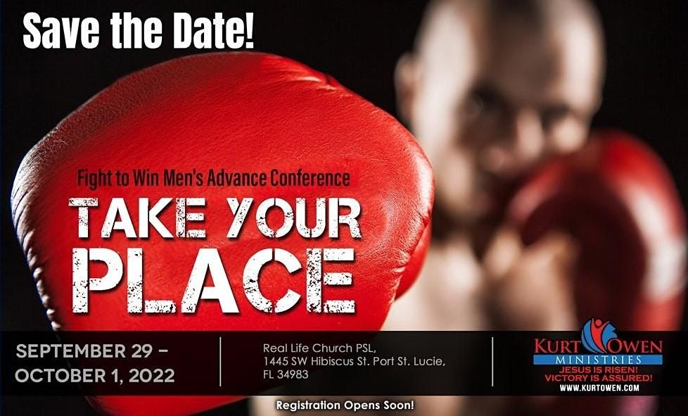 Fight To Win Mens Advance Conference, Real Life Church Port Saint Lucie