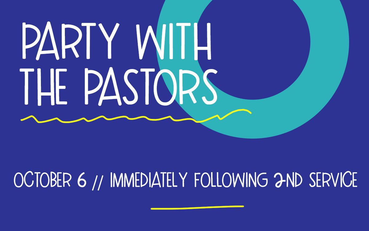 Party with the Pastors