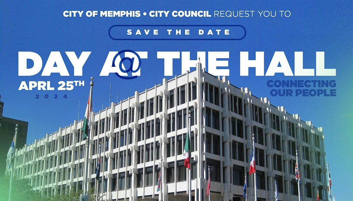 City of Memphis: Day at the Hall