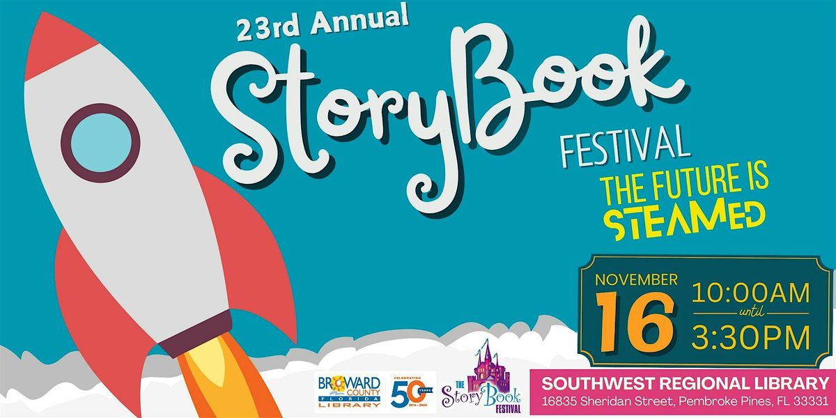 The 23rd annual StoryBook Festival: The Future is STEAMed