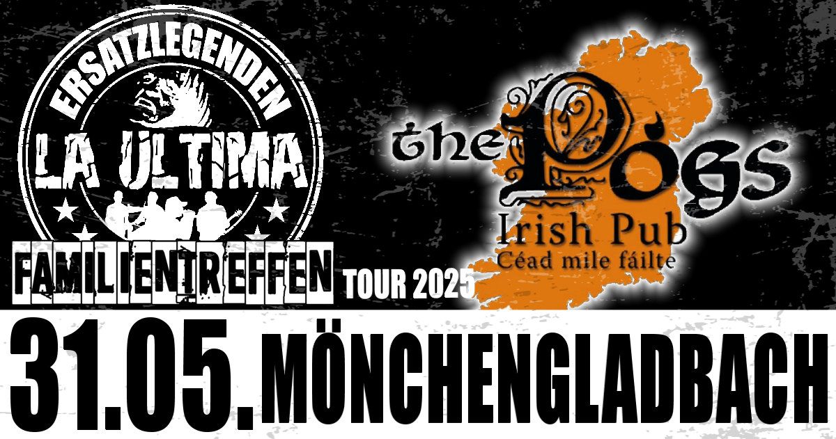 LA ULTIMA - Familientreffen Tour 2025 - Irish Pub M\u00f6nchengladbach