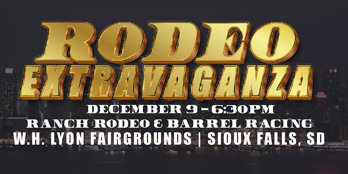 Rodeo Extravaganza - Ranch Rodeo