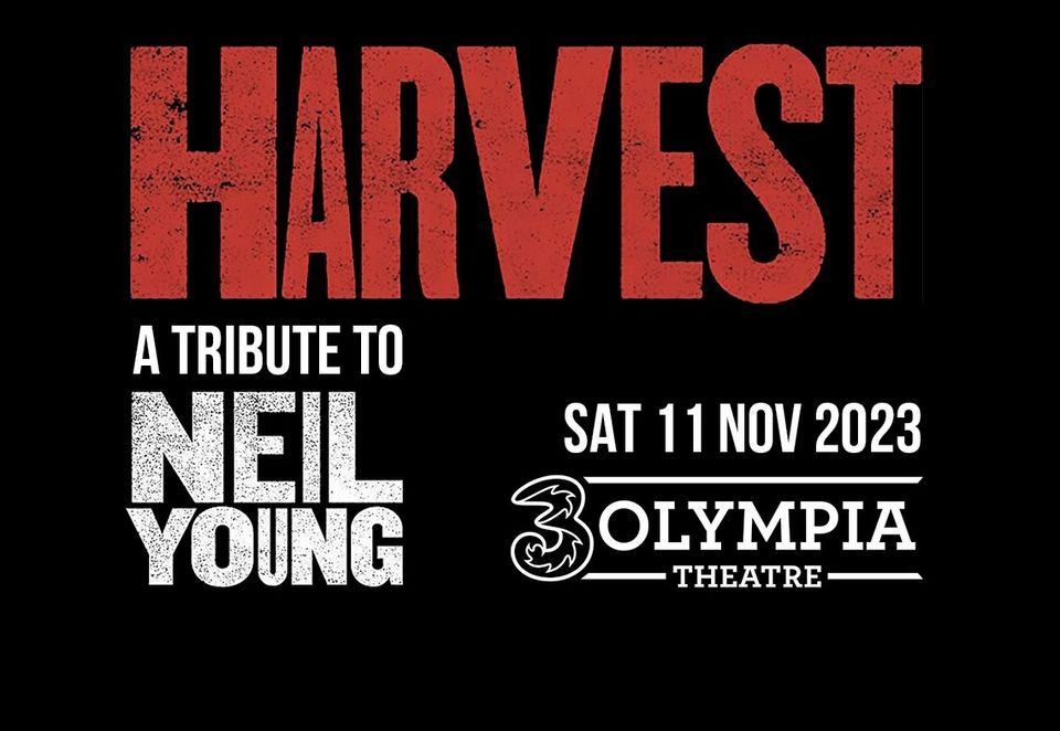 Harvest (a tribute to Neil Young) live at the 3Olympia Theatre, Dublin 11\/11\/2023, presented by MCD