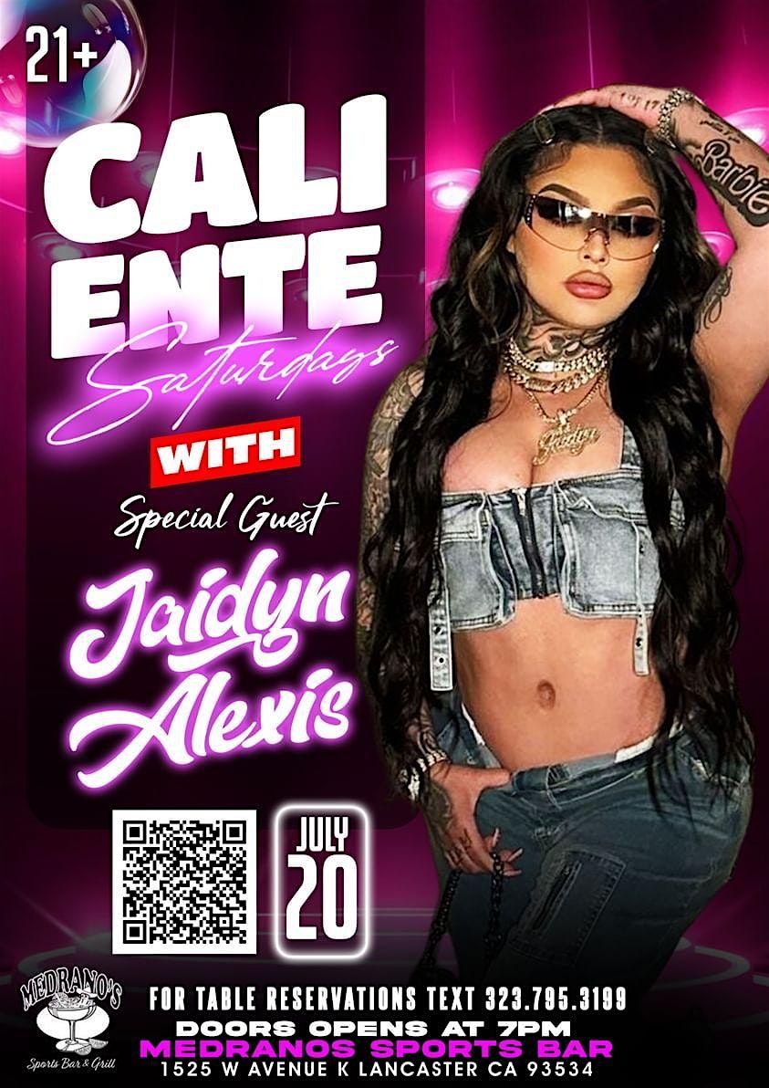 Caliente Saturdays With Special Guest JAIDYN Alexis