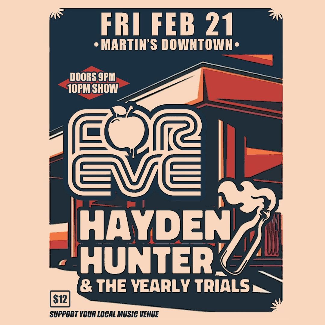 For Eve \/ Hayden Hunter & The Yearly Trials Live at Martin's Downtown