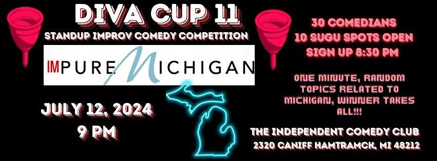 STANDUP | Diva Cup 11 - IMPURE Michigan \u2014 at The Independent Comedy Club!