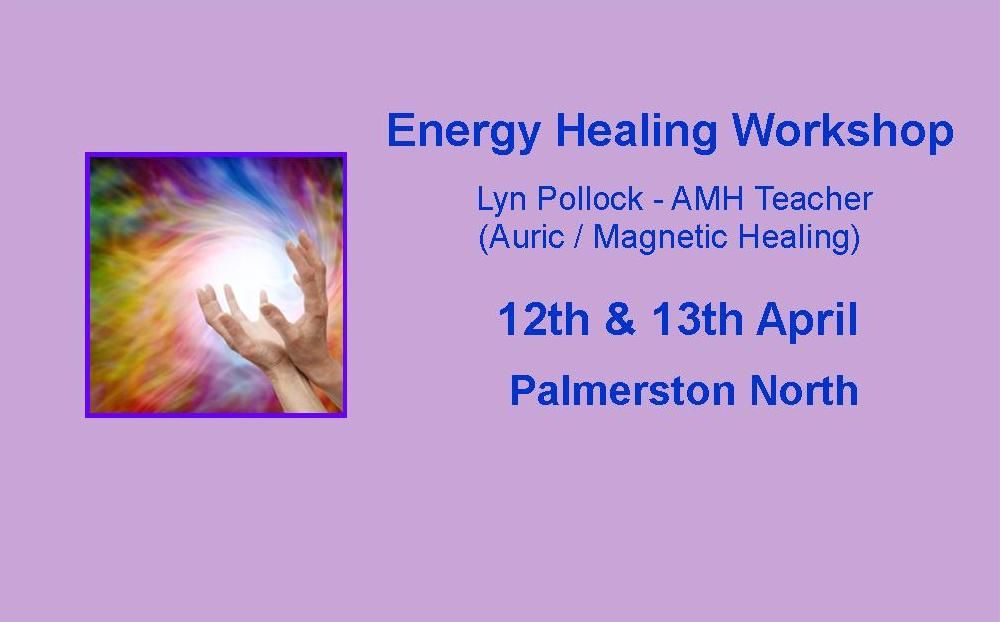 Energy Healing Workshop - PALMERSTON NORTH