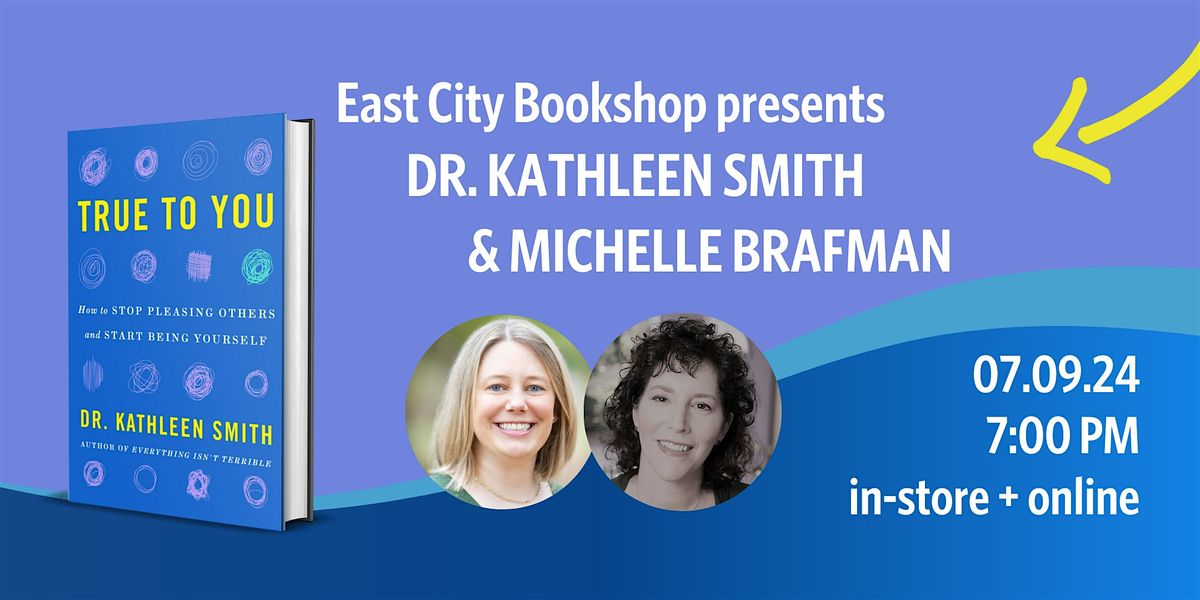 Hybrid Event: Kathleen Smith, True to You, with Michelle Brafman