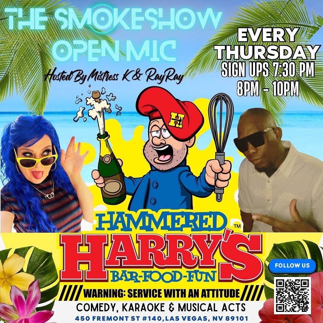 The SmokeShow Open Mic Thursdays Hammered Harry\u2019s Fremont St