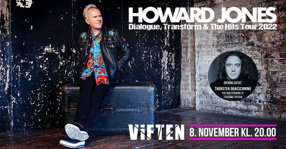 Howard Jones: Dialogue, Transform & The Hits Tour 2022