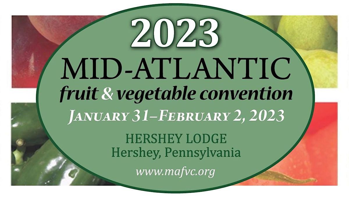 2023 Mid-Atlantic Fruit and Vegetable Convention, Hershey Lodge, 30
