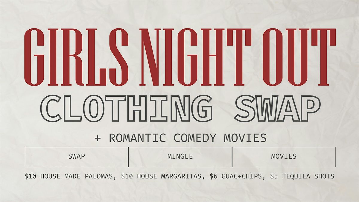 GNO: Clothing Swap + Movie Night