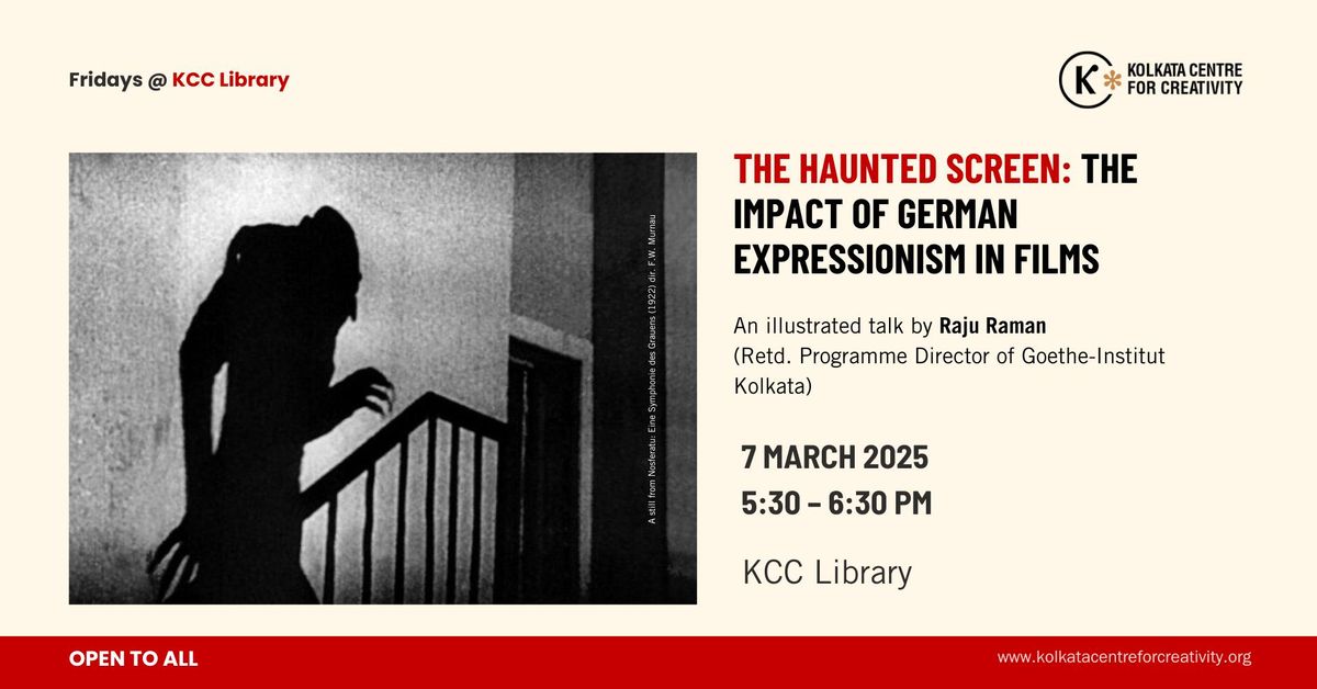 THE HAUNTED SCREEN: The Impact of German Expressionism in Films 