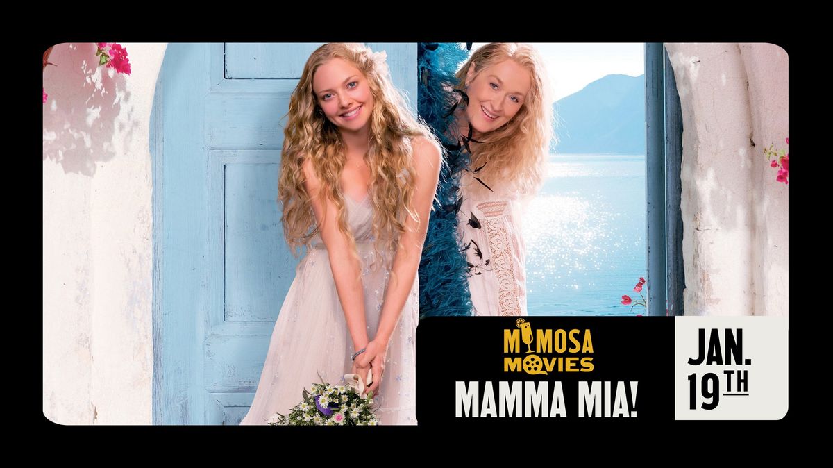 Mimosa Movies: Mamma Mia!