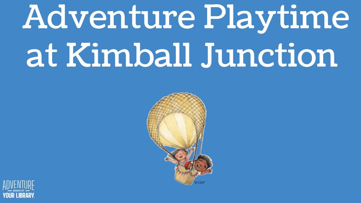 Adventure Playtime at Kimball Junction