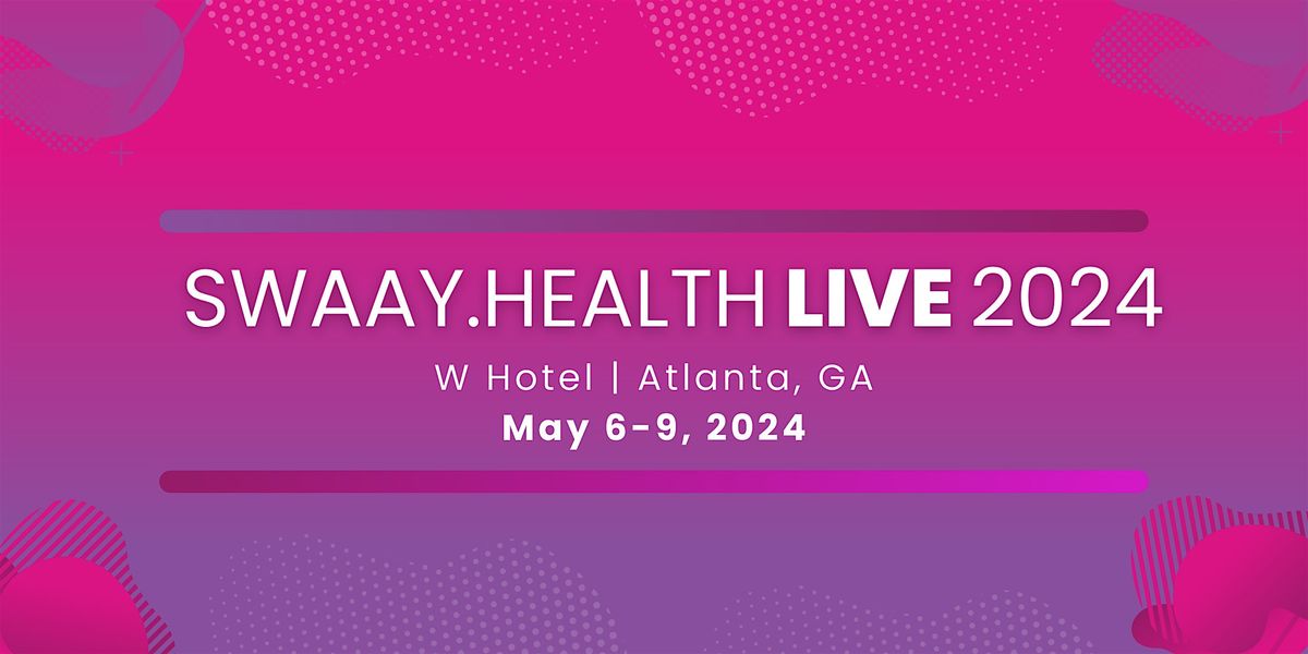 Swaay.Health Live 2024