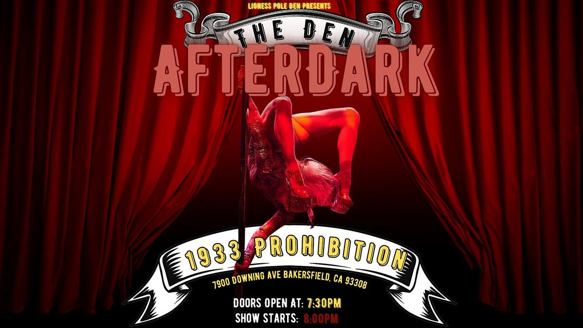 The Den After Dark-Pole Show Bakersfield