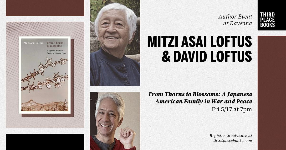 Mitzi Asai Loftus and David Loftus \u2014 'From Thorns to Blossoms'