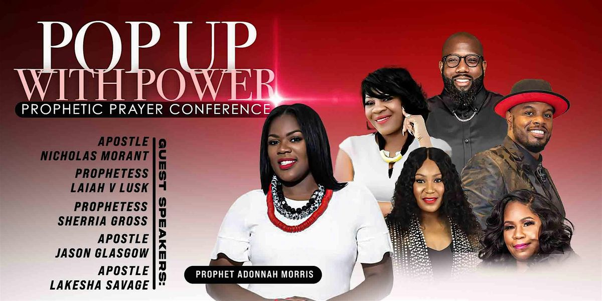 Pop Up With Power Prophetic Prayer Conference