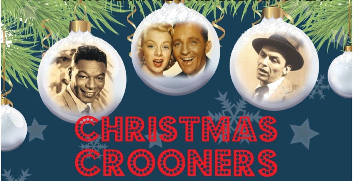 CHRISTMAS CROONERS (Early Bird Special until 31st July)