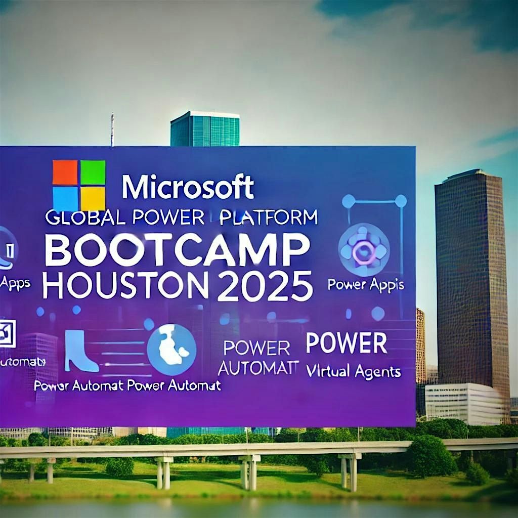 Global Power Platform Bootcamp Houston 2025