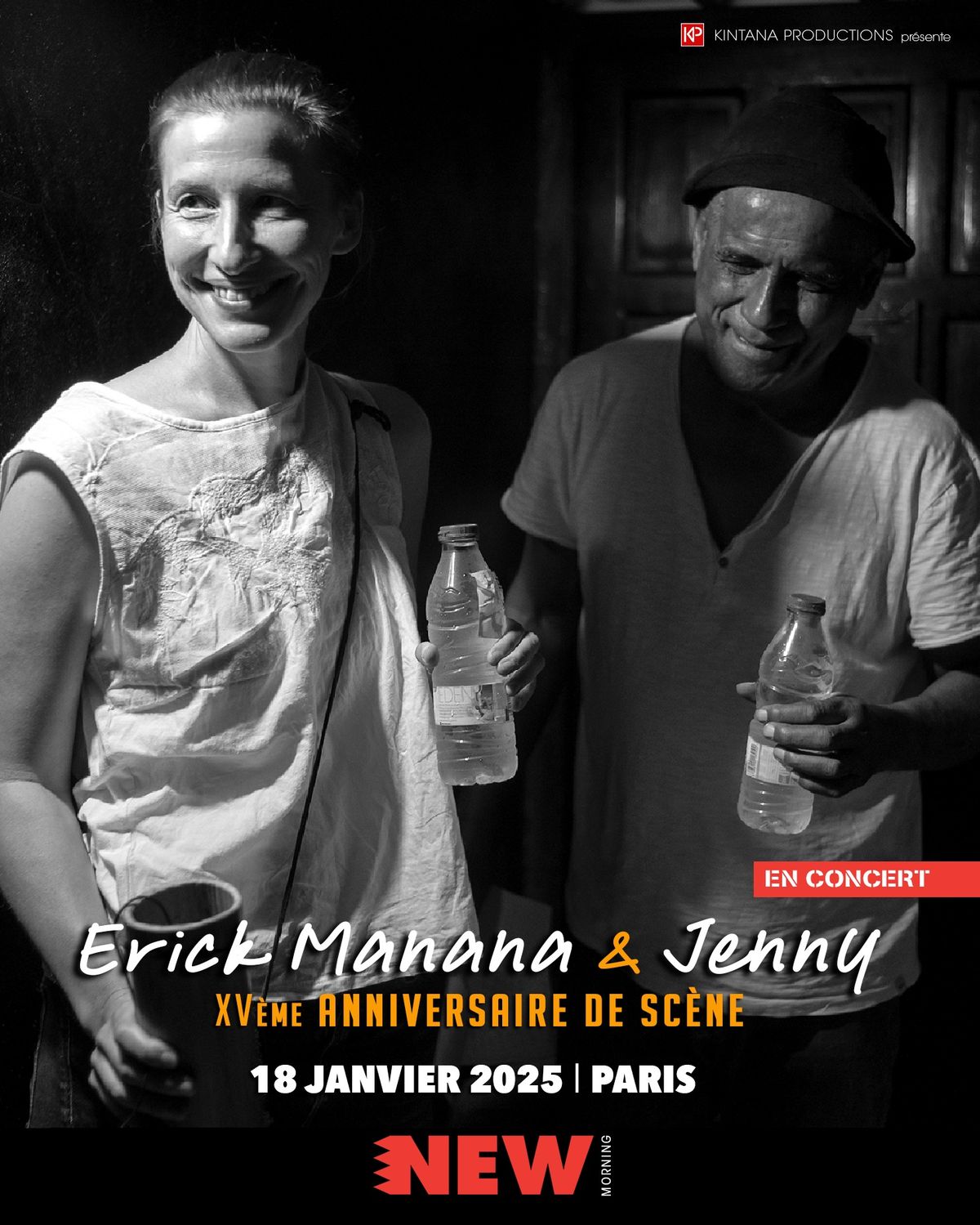 ERICK MANANA & JENNY : 15\u00e8me anniversaire de sc\u00e8ne au New Morning - Paris