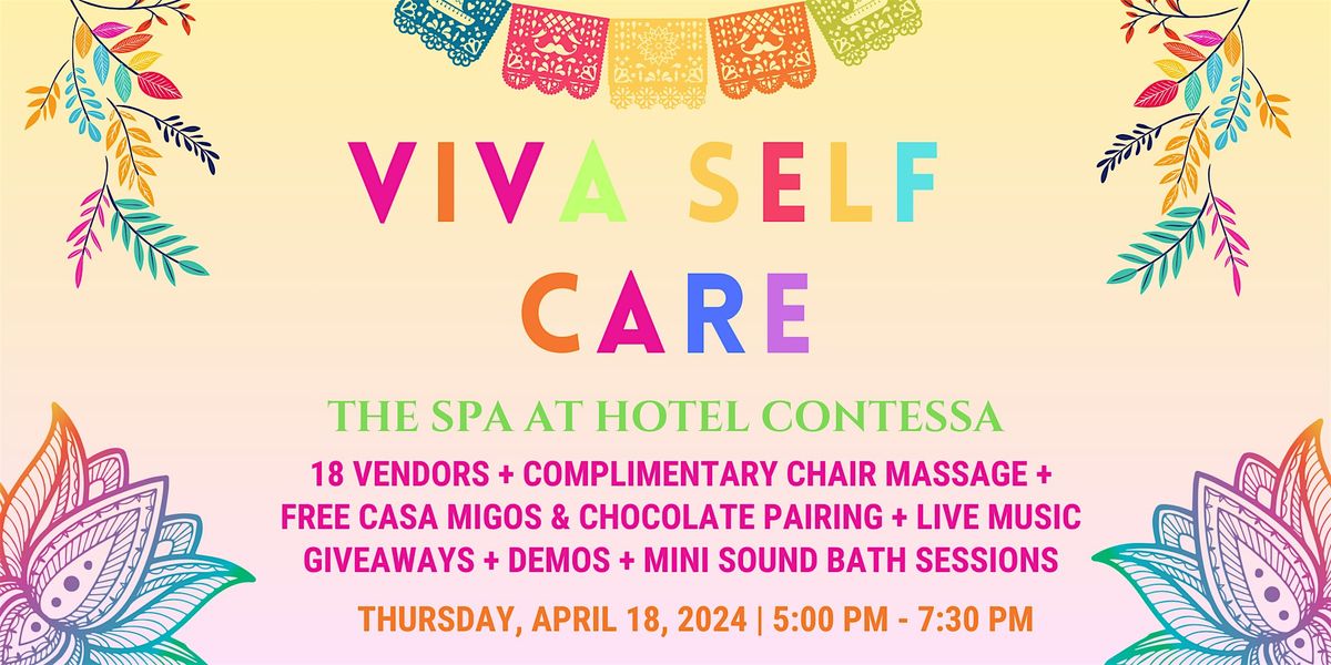 Viva Self Care: Free Wellness Event With The Spa At Hotel Contessa