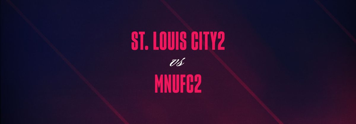 Minnesota United FC 2 at St. Louis CITY2