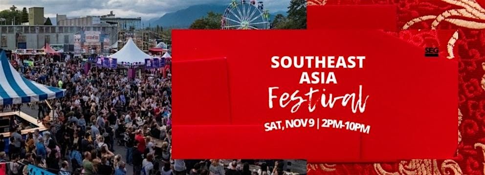 SOUTHEAST ASIA FESTIVAL - VENDORS | MUSIC | CULTURAL