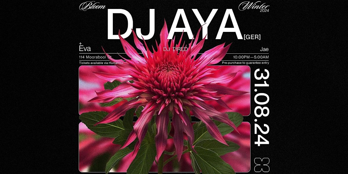 Bloom \u25ac DJ AYA [GER]