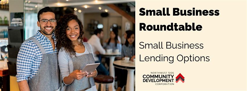 Small Business Roundtable: Small Business Lending Options